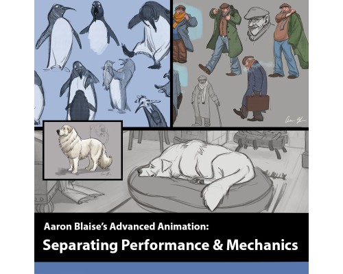 [The Art Of Aaron Blaise] Advanced Animation: Separating Performance from Mechanics Parts 1-2 [ENG-RUS]. Продвинутая анимация: Разделяем механику и представление. Части 1-2