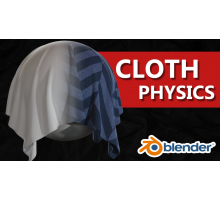 [Udemy] Blender: Cloth Physics and simulations [RUS]. Blender: Физика и симуляция ткани