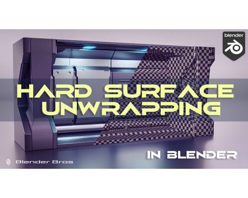 [Gumroad] Hard Surface Unwrapping in Blender [RUS]. Развертка Hard Surface в Blender