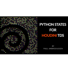 [Paul Ambrosiussen] Python States for Houdini TDs [ENG]. Состояния в Python для Houdini TDs