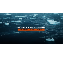[Rebelway] Fluid FX In Houdini [ENG]. Флюид-эффекты в Houdini