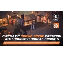 [CGcircuit] Cinematic Crowd Scene Creation with Houdini & UE5[ENG]