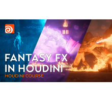 [Rebelway] Fantasy FX in Houdini [RUS]. Фантастические эффекты в Houdini. 