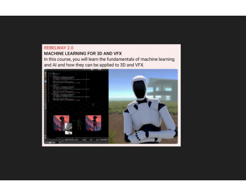 [Rebelway] Machine Learning for 3D AND VFX[ENG]
