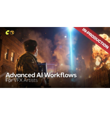 Advanced AI Workflows for VFX Artists [ENG]
