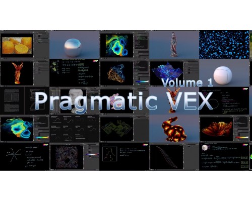 [Pragmatic VFX] Pragmatic VEX: Volume 1 [RUS]. Прагматичный VEX. Том 1