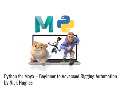 [Udemy] Python for Maya: Beginner to Advanced Rigging Automation[ENG-RUS]. Python для Maya: Продвинутое руководство по автоматизации риггинга. 