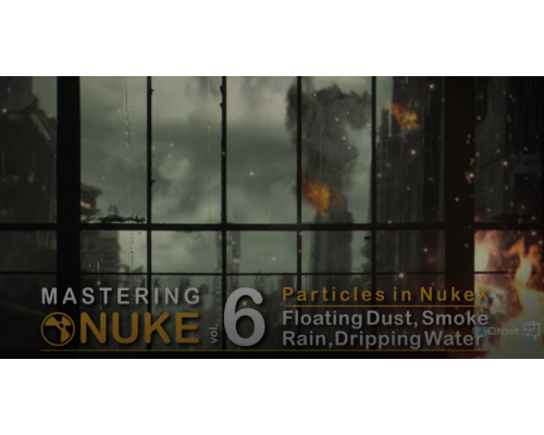 [CGcircuit] Mastering Nuke vol. 6 - Particles in NukeX [ENG-RUS]. Совершенствование в Nuke Том 6: Частицы в NukeX