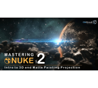 [CGcircuit] Mastering Nuke vol. 2 - Introduction to 3D and Matte Painting Projections [ENG-RUS]. Совершенствование в Nuke Том 2: Введение в 3D и проекции мэтт пеинтинга
