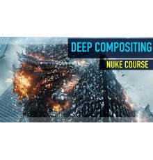 [Compositing Academy] Deep Compositing in Nuke - NK707 [ENG-RUS]. Том 7: Глубокий Композитинг в Nuke