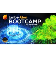 [Redefinefx] EmberGen Bootcamp: A Real-Time VFX Simulation Course [ENG-RUS]. EmberGen Bootcamp: курс по симуляции эффектов в реальном времени