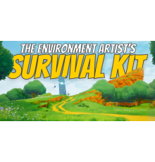  [Stylized Station] The Environment Artist’s Survival Kit [ENG-RUS]. Набор для выживания художника по окружающей среде