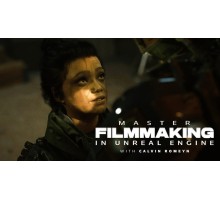 [DubleJamp Academy] Master Filmmaking in Unreal Engine[ENG]. Мастер кинопроизводства в Unreal Engine 