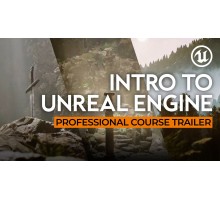 [Rebelway] Intro to Unreal Engine Part 1 [ENG-RUS]. Введение в Unreal Engine. Часть 1