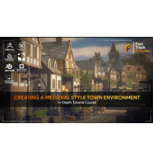 [FastTrack Tutorials] Creating a Medieval Town Environment – Using UE5 & Blender Part 1 [ENG-RUS]. Создание средневекового города с помощью Unreal Engine 5 и Blender. Часть 1